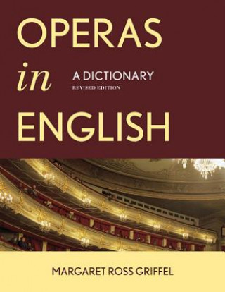 Książka Operas in English Margaret Ross Griffel