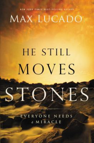 Könyv He Still Moves Stones Max Lucado