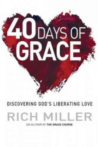 Kniha 40 Days of Grace Rich Miller