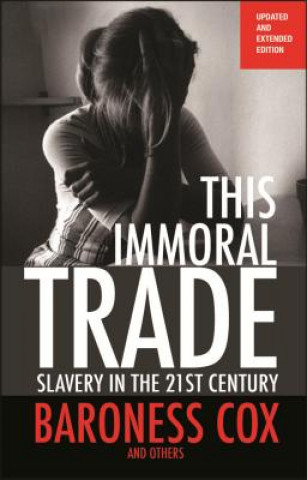 Kniha This Immoral Trade Baroness Cox