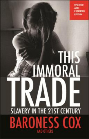 Book This Immoral Trade Baroness Cox