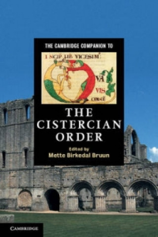 Kniha Cambridge Companion to the Cistercian Order Mette Birkedal Bruun