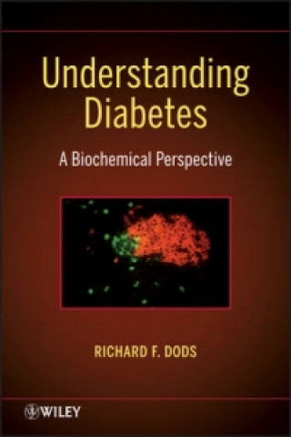 Kniha Understanding Diabetes - A Biochemical Perspective RF Dods
