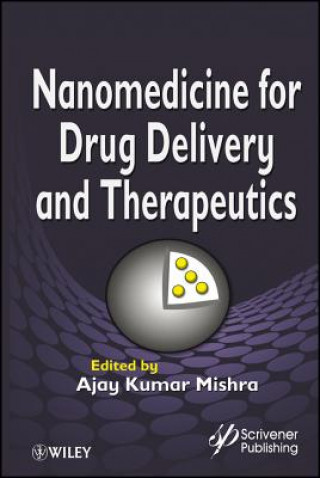 Kniha Nanomedicine for Drug Delivery and Therapeutics Ajay Kumar Mishra