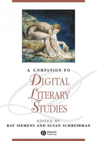 Livre Companion to Digital Literary Studies Ray Siemens