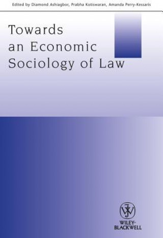 Książka Towards an Economic Sociology of Law Diamond Ashiagbor
