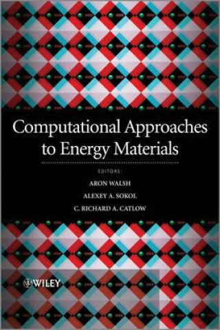 Kniha Computational Approaches to Energy Materials Richard Catlow
