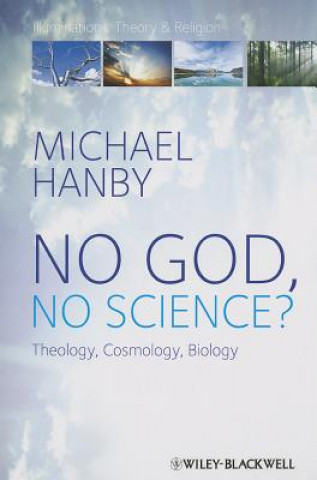 Kniha No God, No Science Michael Hanby