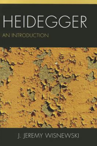 Kniha Heidegger J Jeremy Wisnewski