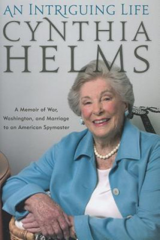 Knjiga Intriguing Life Cynthia Helms