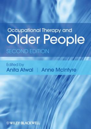 Kniha Occupational Therapy and Older People 2e Anita Atwal