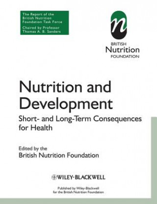 Kniha Nutrition and Development - Short and Long Term Consequences for Health BNF British Nutrition Foundation