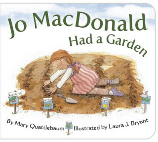 Kniha Jo Macdonald Had a Garden Mary Quattlebaum