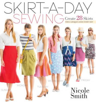 Livre Skirt-A-Day Sewing Nicole Smith