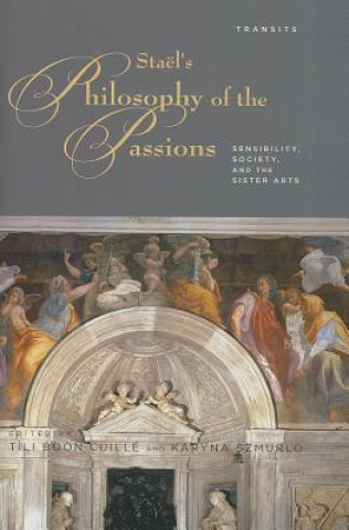 Könyv Stael's Philosophy of the Passions Tili Boon Cuille