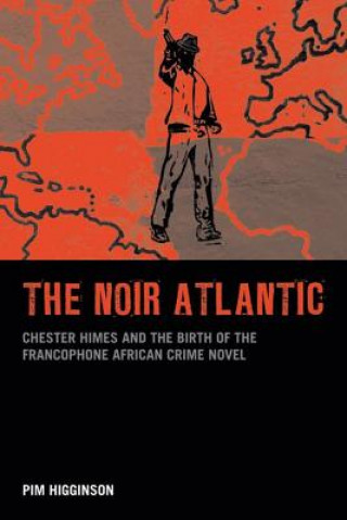 Kniha Noir Atlantic Pim Higginson
