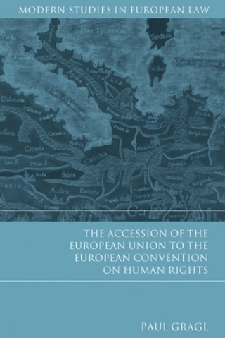 Książka Accession of the European Union to the European Convention on Human Rights Paul Gragl