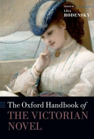 Kniha Oxford Handbook of the Victorian Novel Lisa Rodensky