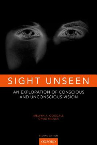 Knjiga Sight Unseen Melvyn Goodale