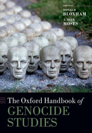 Carte Oxford Handbook of Genocide Studies Donald Bloxham