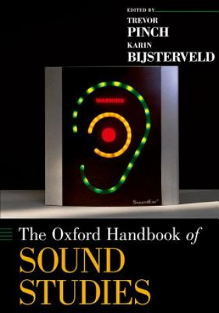 Könyv Oxford Handbook of Sound Studies Trevor Pinch