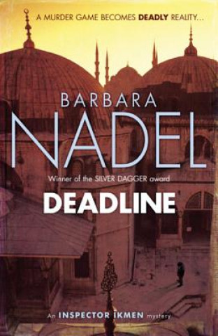 Carte Deadline (Inspector Ikmen Mystery 15) Barbara Nadel