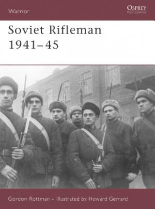 Książka Soviet Rifleman 1941-45 Gordon Rottman