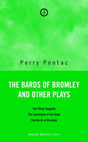 Książka Bards of Bromley and Other Plays Perry Pontac