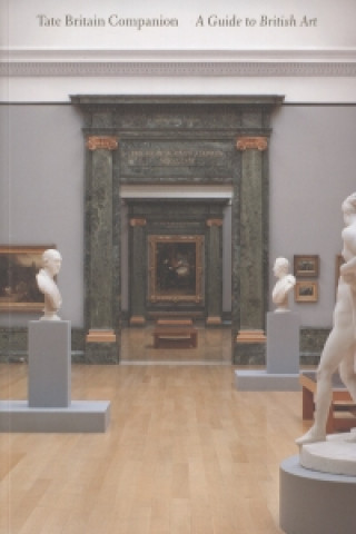 Carte Tate Britain Companion:A Guide to British Art Penelope Curtis