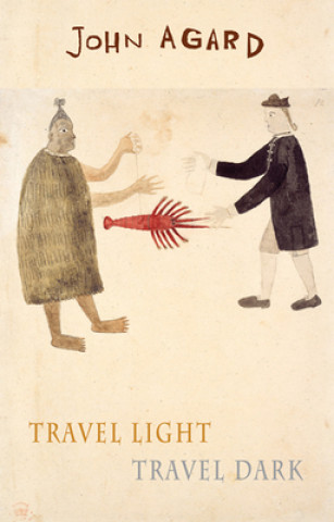 Kniha Travel Light Travel Dark John Agard