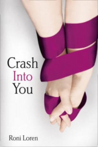 Libro Crash Into You Roni Loren