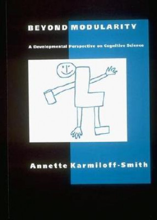 Kniha Beyond Modularity Annette Karmiloff-Smith