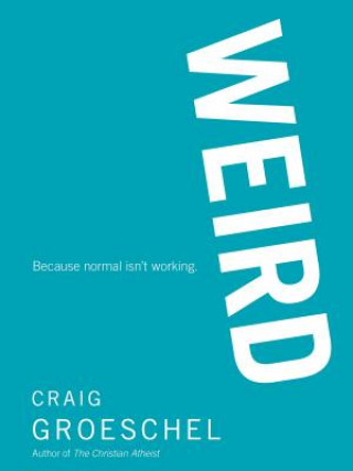 Book WEIRD Craig Groeschel