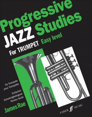 Kniha Progressive Jazz Studies 1 (Trumpet) James Rae