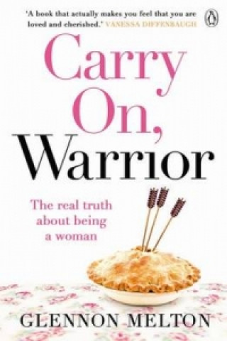 Kniha Carry On, Warrior Glennon Melton