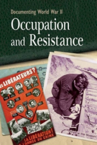 Book Documenting WWII: Occupation and Resistance Simon Adams