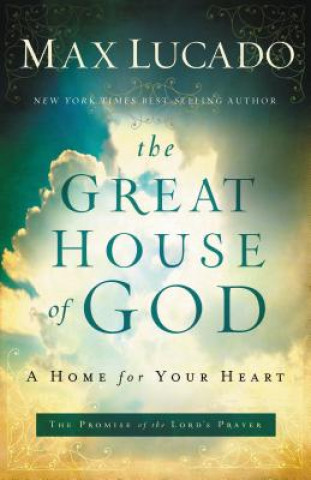 Buch Great House of God Max Lucado