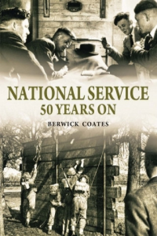 Book National Service Fifty Years On Berwick Coates