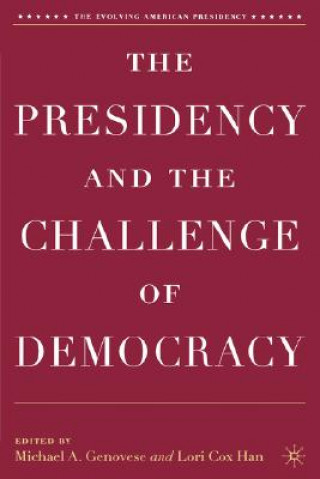 Kniha Presidency and the Challenge of Democracy M Genovese