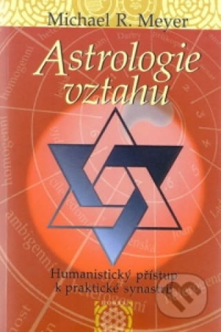 Könyv Astrologie vztahů Meyer Michael R.