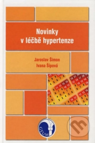 Kniha Novinky v léčbě hypertenze Jaroslav Šimon
