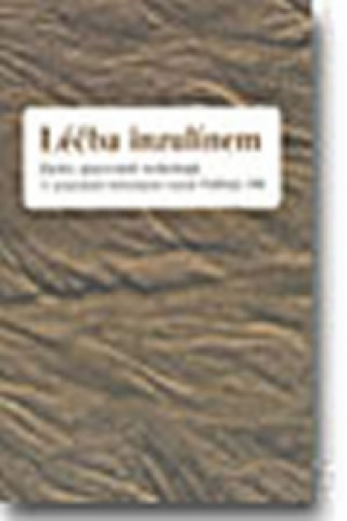 Book Léčba inzulínem (závěry pracovních workshopů) Jindřiška Perušičová