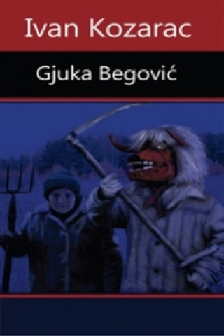 Книга Gjuka Begović Ivan Kozarec