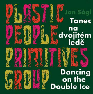 Kniha Tanec na dvojitém ledě/ Dancing on the Double Ice Jan Ságl