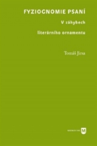 Kniha Fyziognomie psaní Tomáš Jirsa
