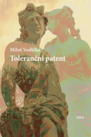 Knjiga Toleranční patent Miloš Vodička