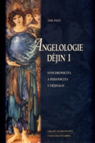 Kniha Angelologie dějin 1 Emil Páleš