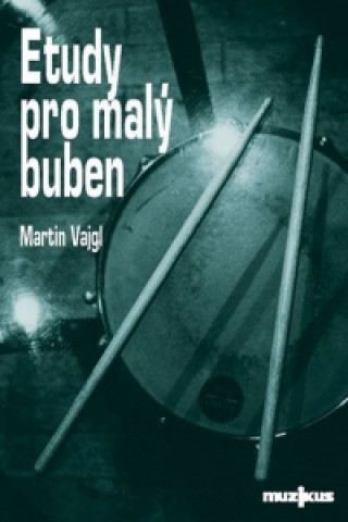 Kniha Etudy pro malý buben Martin Vajgl