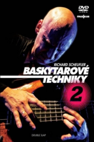 Videoclip Baskytarové techniky 2 - DVD Richard Scheufler