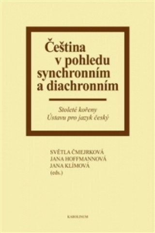 Könyv Čeština v pohledu synchronním a diachronním collegium